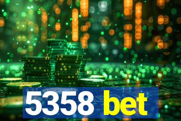 5358 bet